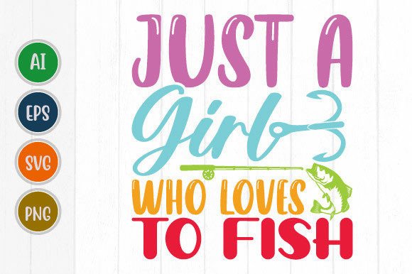 Download Just a Girl Who Loves to Fish. Love Fish - Love fish Collection
